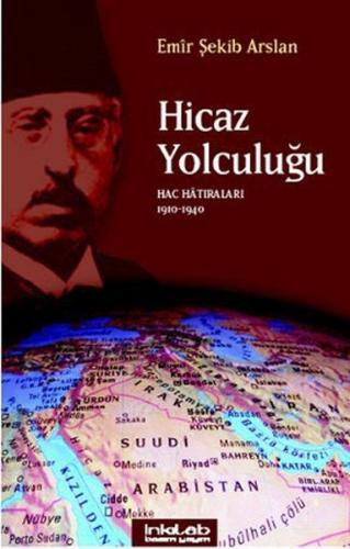 Hicaz Yolculuğu Hac Hatıraları 1910-1940