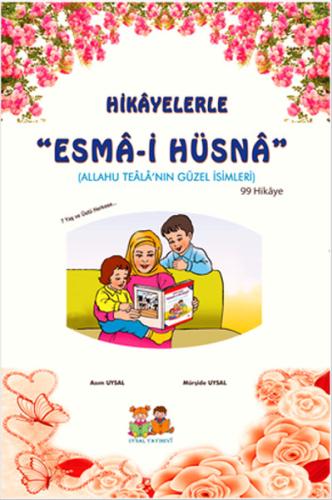 Hikayelerle Esma-i Hüsna (Küçük Boy)