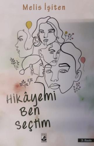 Hikayemi Ben Seçtim