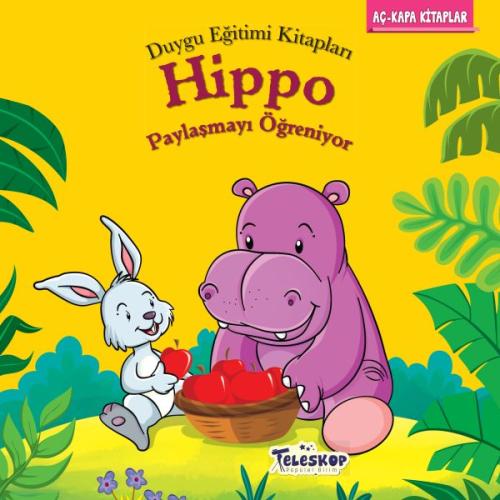 Hippo Paylaşmayı Öğreniyor - Duygu Eğitim Kitapları