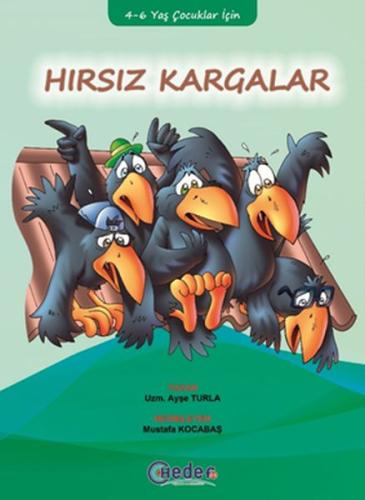 Hırsız Kargalar (4-6 Yaş Çocuklar İçin)