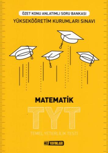 Hız TYT Matematik Özet Konu Anlatımlı Soru Bankası (Yeni)