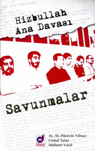 Hizbullah Ana Davası Savunmalar