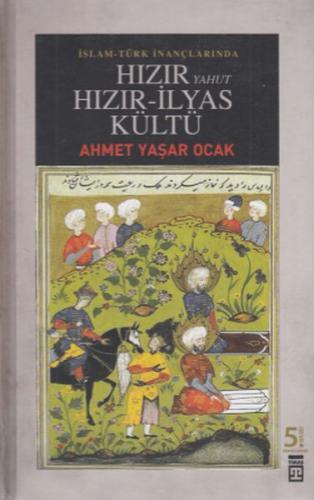 Hızır Yahut Hızır - İlyas Kültü