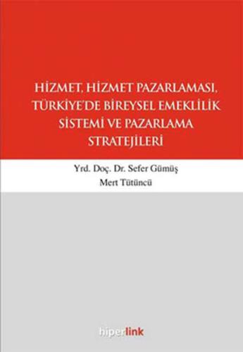 Hizmet, Hizmet Pazarlaması, Türkiye'de Bireysel Emeklilik Sistemi ve P