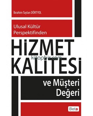 Hizmet Kalitesi ve Müşteri Değeri