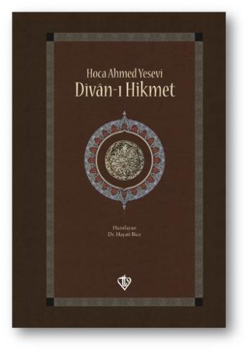 Hoca Ahmed Yesevi Divanı Hikmet