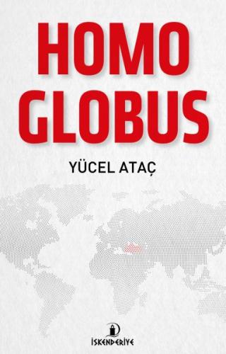 Homo Globus - Doğu-Batı ve Küresel İnsan