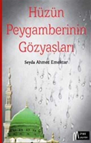 Hüzün Peygamberinin Gözyaşları