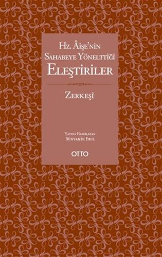 Hz. Aişe’nin Sahabeye Yönelttiği Eleştiriler