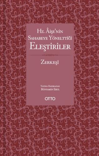 Hz. Aişe'nin Sahabeye Yönelttiği Eleştiriler - Ciltli