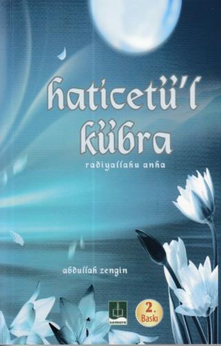 Hz. Haticetü`l Kübra (ra)