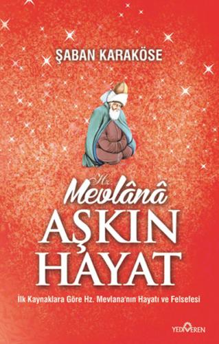 Hz. Mevlana Aşkın Hayat