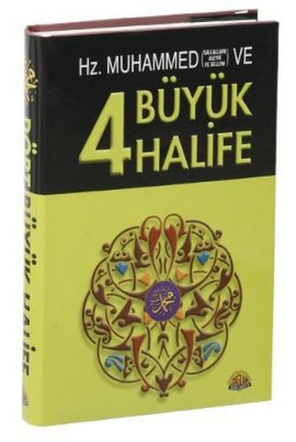 Hz. Muhammed ve Dört Büyük Halife