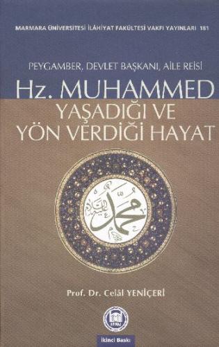 Hz. Muhammed Yaşadığı ve Yön Verdiği Hayat