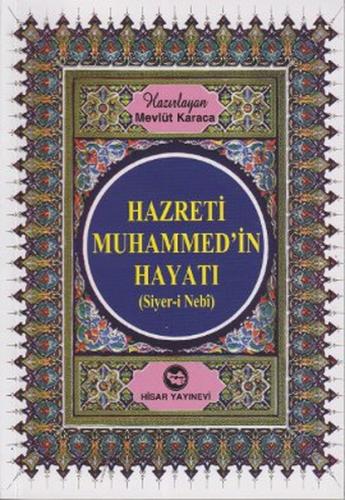 Hz. Muhammed'in Hayatı (Siyer-i Nebi) Kitap Boy