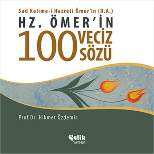 Hz. Ömer'in 100 Veciz Sözü