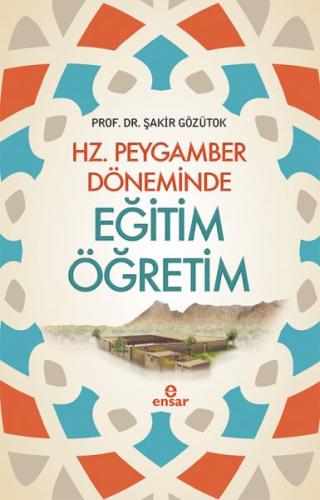 Hz. Peygamber Döneminde Eğitim Öğretim