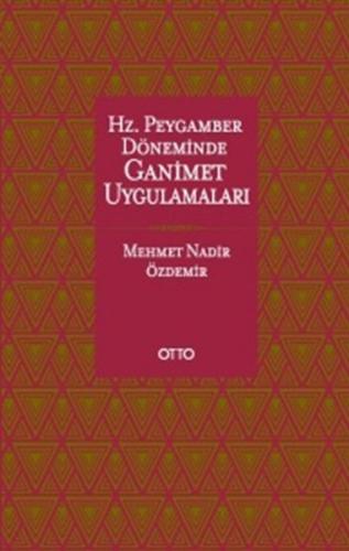 Hz. Peygamber Döneminde Ganimet Uygulamaları