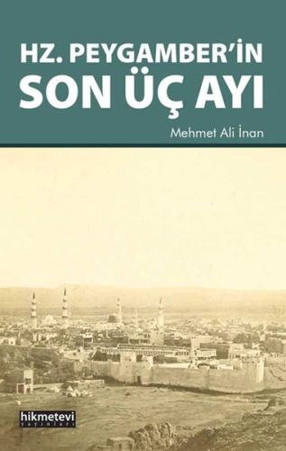 Hz.Peygamber’in Son Üç Ayı