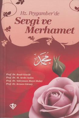 Hz. Peygamber'de Sevgi ve Merhamet