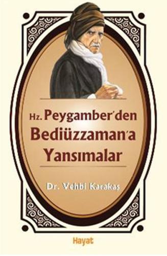 Hz. Peygamber'den Bediüzzaman'a Yansımalar