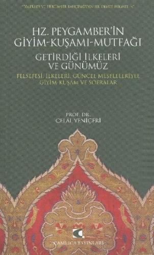 Hz. Peygamber'in Giyim-Kuşamı-Mutfağı Getirdiği İlkeleri ve Günümüz Fe