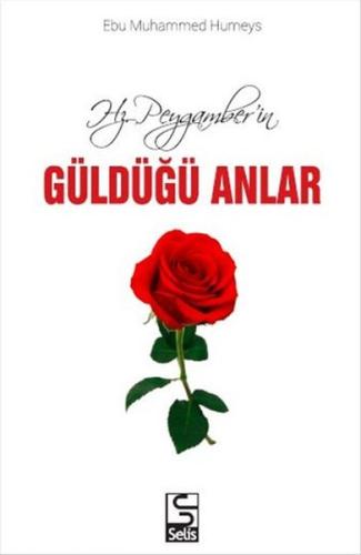 Hz. Peygamberin Güldüğü Anlar