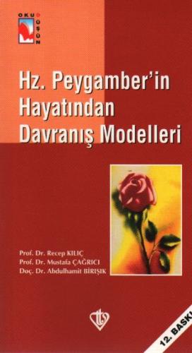 Hz. Peygamber'in Hayatından Davranış Modelleri