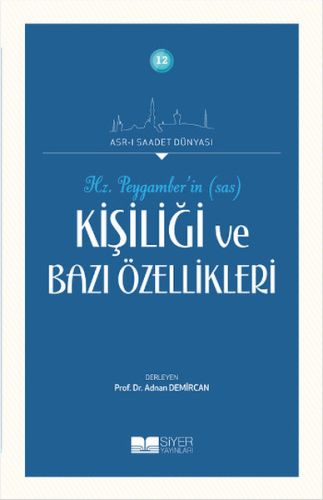 Hz. Peygamberin Kişiliği ve Bazı Özellikleri