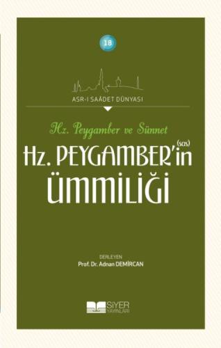 Hz. Peygamberin Ümmiliği - Asrı Saadet Dünyası 18