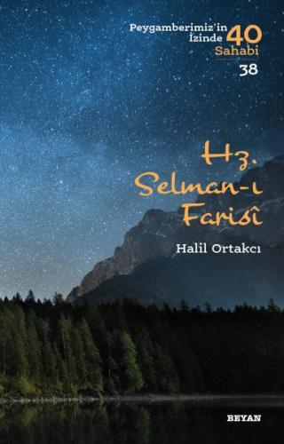 Hz. Selman-ı Farisi - Peygamberimiz'in İzinde 40 Sahabi - 38