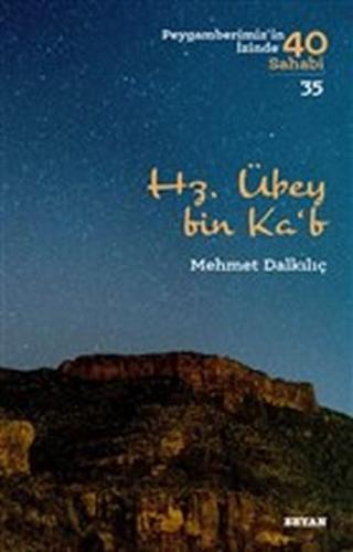 Hz. Übey bin Ka'b - Peygamberimiz'in İzinde 40 Sahabi - 35