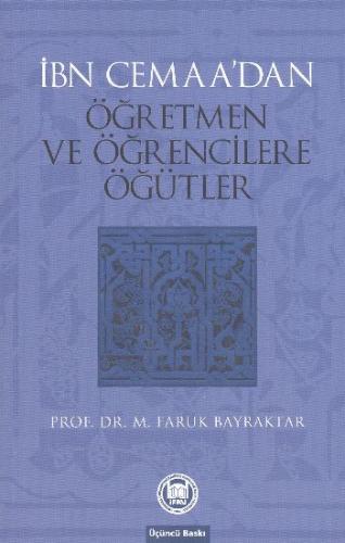 İbn Cemaa'dan Öğretmen ve Öğrencilere Öğütler