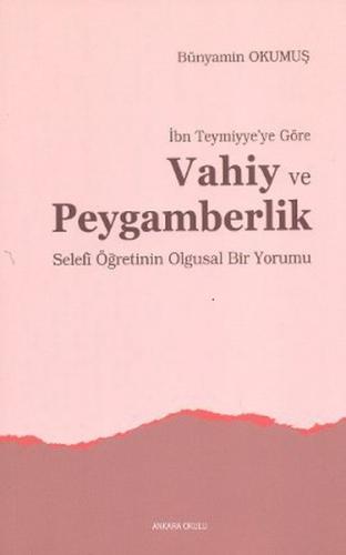 İbn Teymiyye’ye Göre Vahiy ve Peygamberlik