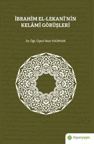 İbrahim El-Lekani’nin Kelami Görüşleri