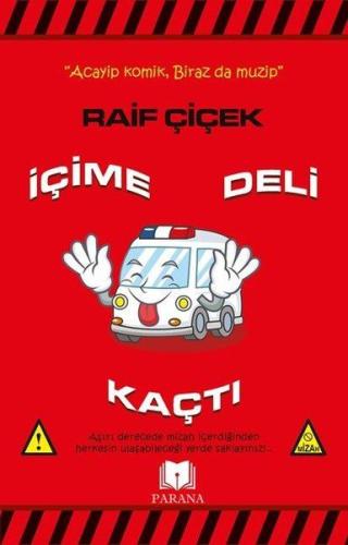 İçime Deli Kaçtı