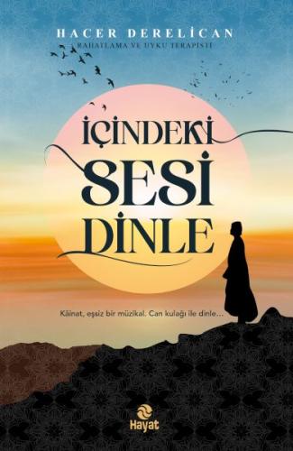 İçindeki Sesi Dinle