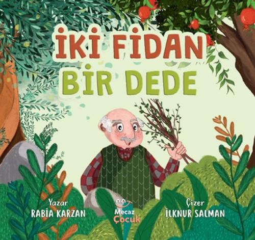 İki Fidan Bir Dede