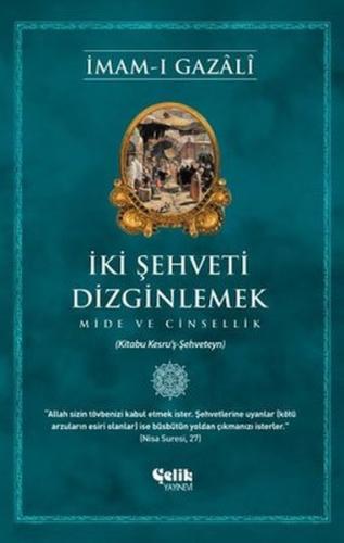 İki Şehveti Dizginlemek