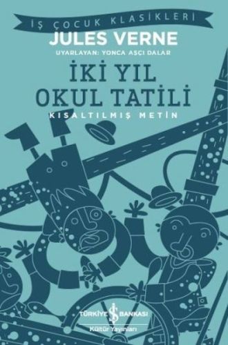 İki Yıl Okul Tatili (Kısaltılmış Metin)