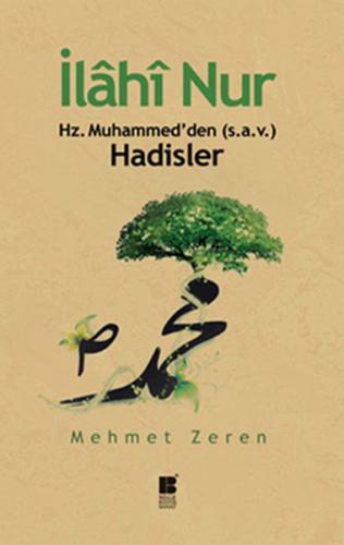 İlahi Nur Hz. Muhammed'den Hadisler