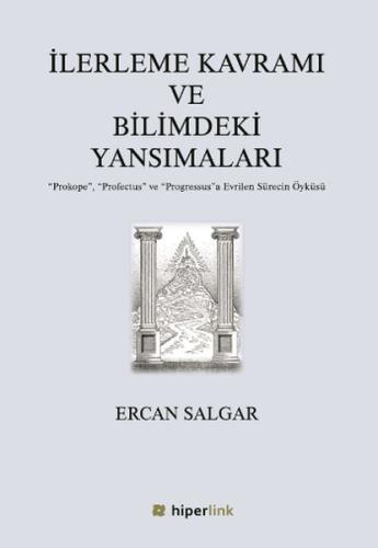 İlerleme Kavramı ve Bilimdeki Yansımaları