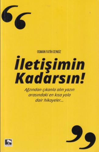 İletişimin Kadarsın