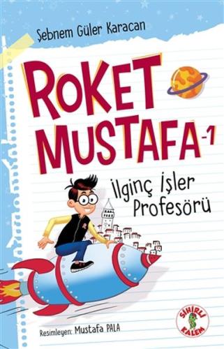 İlginç İşler Profesörü - Roket Mustafa 1