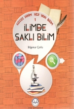 İlimde Saklı Bilim / Güzel Dinim Her Yanı Bilim 1