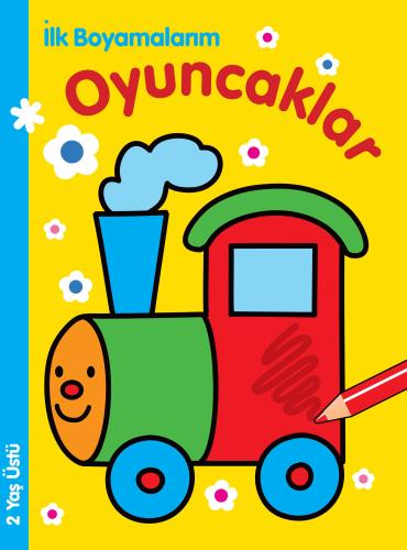 İlk Boyamalarım - Oyuncaklar