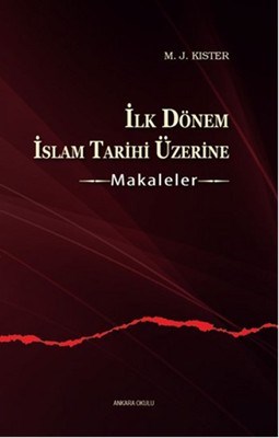 İlk Dönem İslam Tarihi Üzerine Makaleler