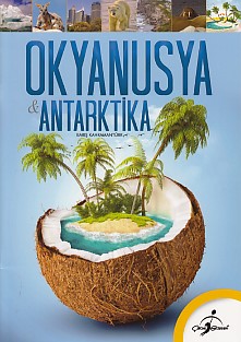 İlk Kütüphanem - Okyanusya ve Antartika