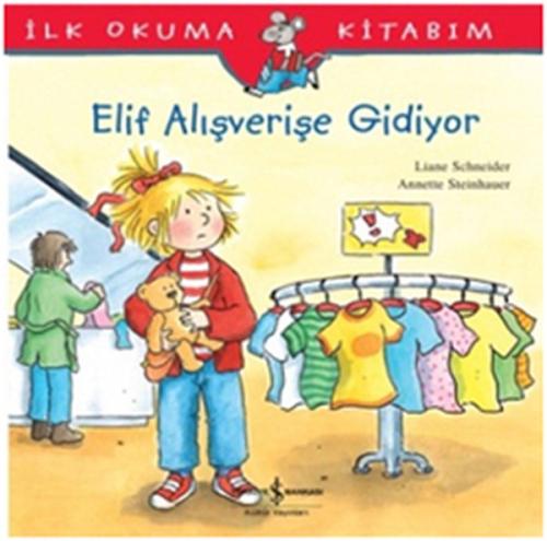 İlk Okuma Kitabım Elif Alışverişe Gidiyor